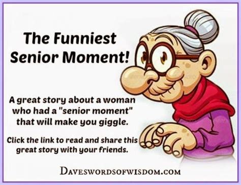 The Funniest Senior Moment Senior Jokes Senior Humor In This Moment
