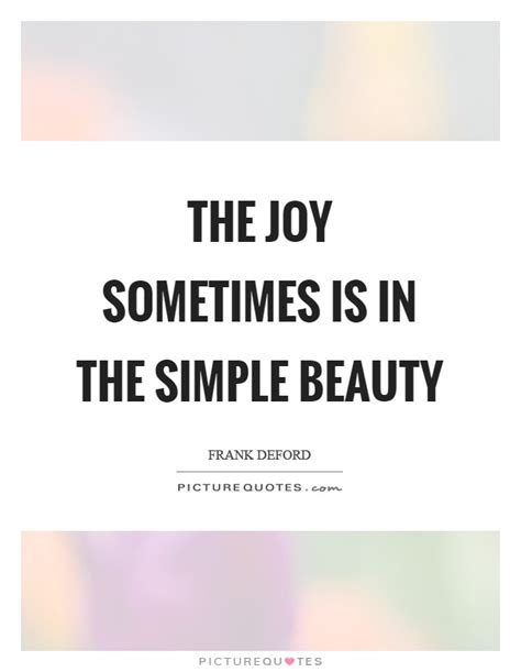Simple Beauty Quotes And Sayings Simple Beauty Picture Quotes