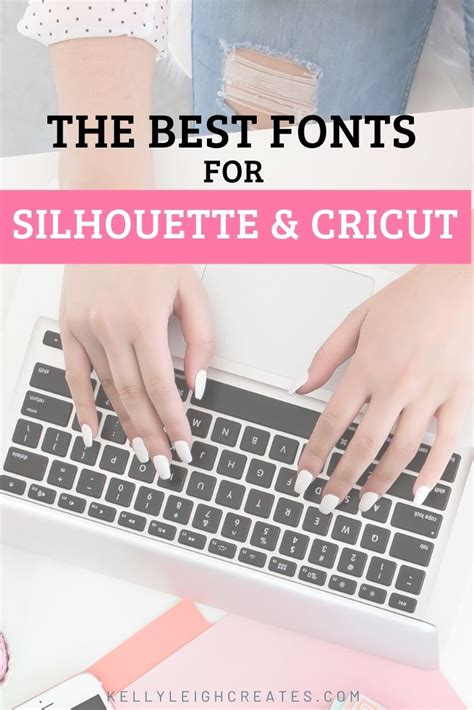 The Best Fonts For Silhouette And Cricut Kelly Leigh Creates