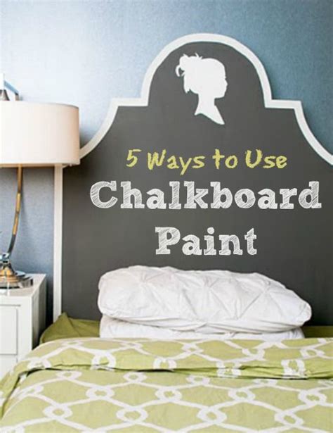 5 Ways To Use Chalkboard Paint Infarrantly Creative