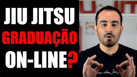Jiu Jitsu Graduação On Line Bjj Youtube