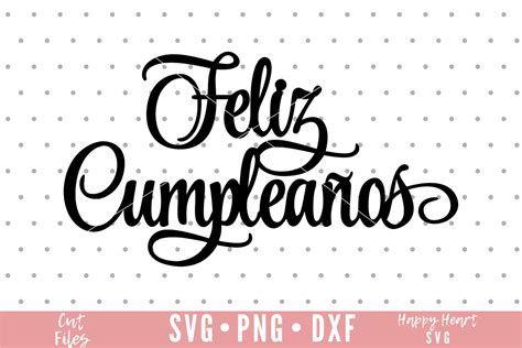 Feliz Cumpleanos Svg Cake Topper Svg Happy Birthday Svg Etsy España