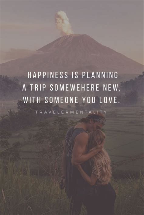 Travel Quotes With Someone You Love Nothing Is Better Than Spending A