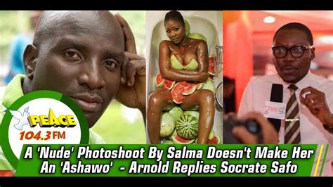 A Nude Photoshoot By Salma Doesn T Make Her An Ashawo Arnold
