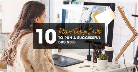 10 Interior Design Skills To Run A Successful Business 2020 Blog