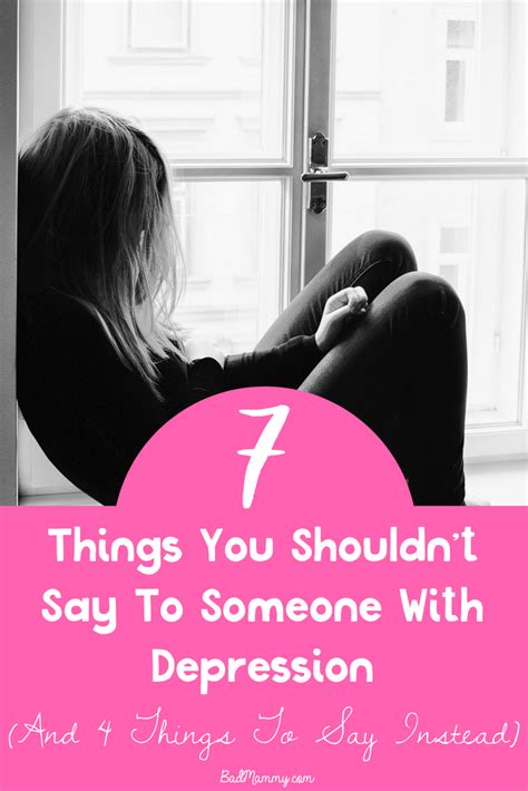 7 Things You Shouldnt Say To Someone With Depression