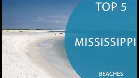 Top 5 Best Beaches To Visit In Mississippi USA English YouTube