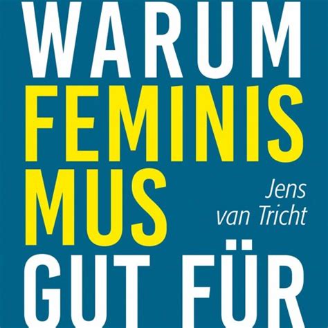 Stream Warum Feminismus Gut Für Männer Ist Buchvorstellung By Heinrich Böll Stiftung Listen