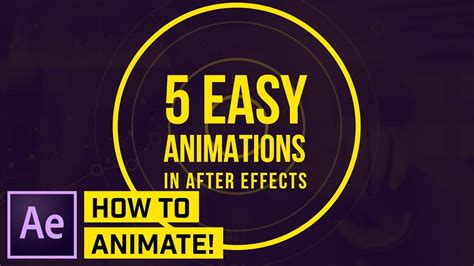 How To Make 5 Simple Animations In After Effects Cc Infographie