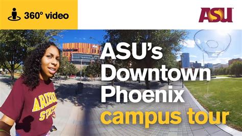 360 Video Asus Downtown Phoenix Campus Tour Arizona State