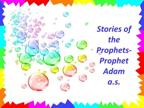 Ppt Stories Of The Prophets Prophet Adam As Powerpoint