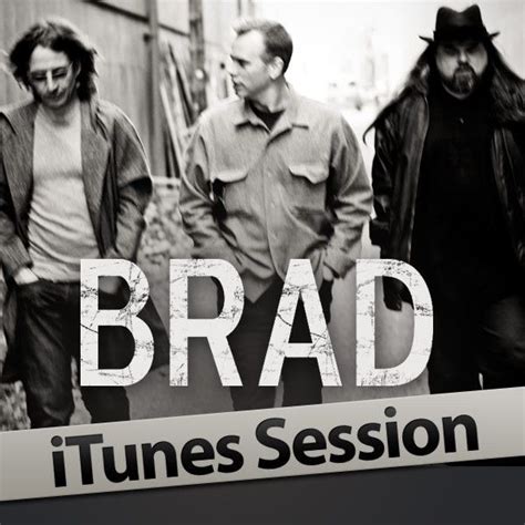 Brad Itunes Session Lyrics And Tracklist Genius