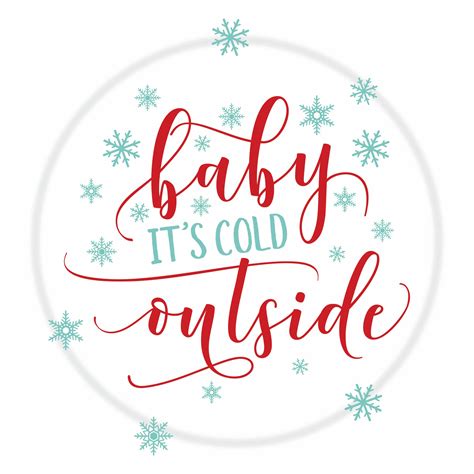 Baby Its Cold Outside Free Christmas Printable Kitchen Trials