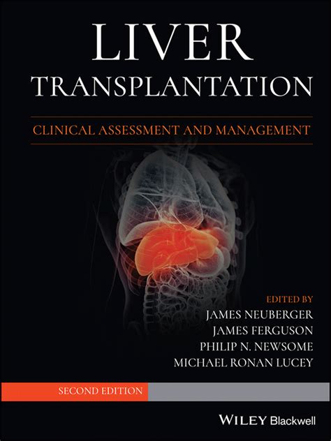 Liver Transplantation Clinical Assessment And Management 2nd Edition