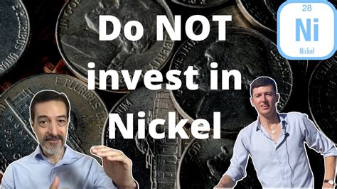 Do Not Invest In Nickel Youtube