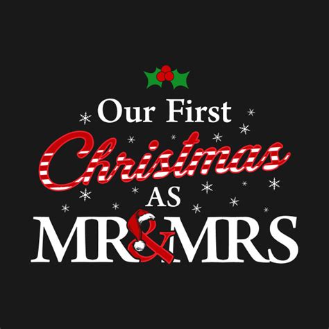 Cute Our First Christmas As Mr And Mrs Our First Christmas As Mr And Mrs T Shirt Teepublic