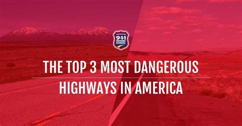 The Top 3 Most Dangerous Highways In America 911 Driving School