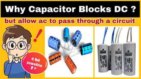 Why Does A Capacitor Block Dc But Pass Ac Capacitor Ac Vs Dc Supply