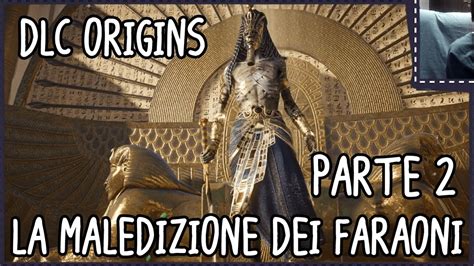 AC Origins DLC La Maledizione Dei FARAONI Parte2 YouTube