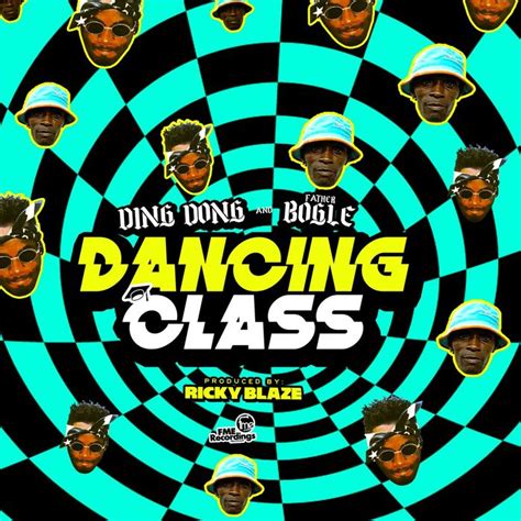 Dancing Class By Ding Dongfather Bogle On Mp3 Wav Flac Aiff And Alac
