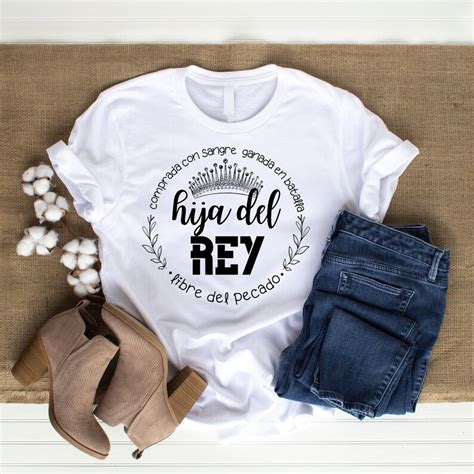 Hija Del Rey Svg And Png Daughter Of The King Svg Camisa Etsy
