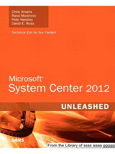Microsoft System Center 2012 Unleashed Pdf