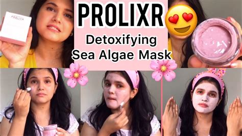 Prolixr Detoxifying Sea Algae Mask Review Nistha Trivedi Youtube