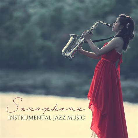 Saxophone Instrumental Jazz Music Album By Sensual Chill Saxaphone