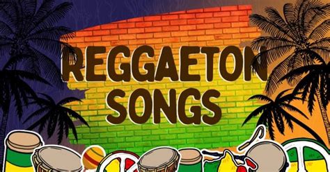 25 Best Reggaeton Songs Of All Time Music Grotto