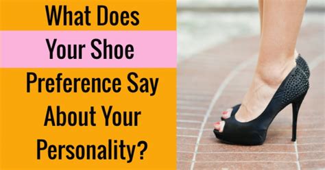 What Does Your Shoe Preference Say About Your Personality Getfunwith