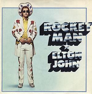 Rocket man became a nickname for elton john. EXQUISITECES: VERSIONES: ROCKET MAN de Elton John y Bernie ...