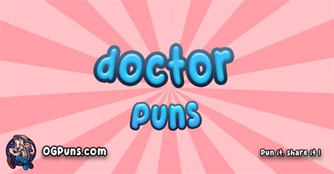 100 Witty Medical Miracles Laughing Your Ailments Away With Doctor Puns