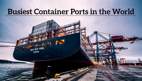 5 Busiest Container Ports In The World International Trade