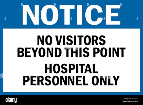 Notice No Visitors Beyond This Point Hospital Personnel Only Safety