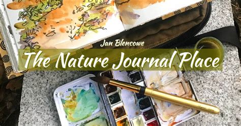 Jan Blencowe The Nature Journal Place Home