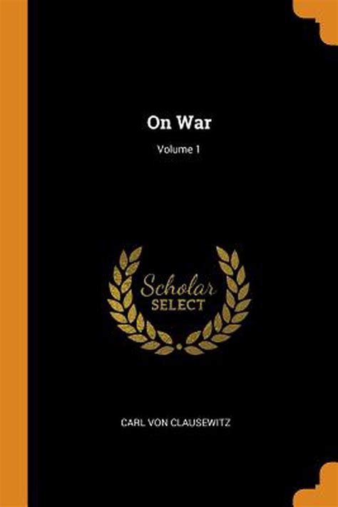On War Volume 1 By Carl Von Clausewitz Paperback Book Free Shipping