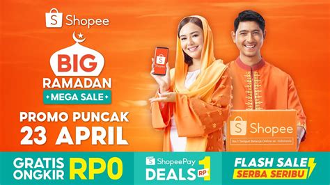 Promo Puncak 23 April Shopee Big Ramadan Mega Sale Youtube