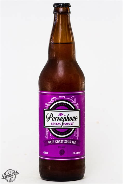 Persephone Brewing Co West Coast Sour Ale Beer Me British Columbia