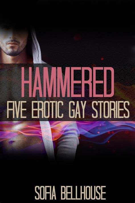hammered five erotic gay stories kindle edition by bellhouse sofia literature and fiction