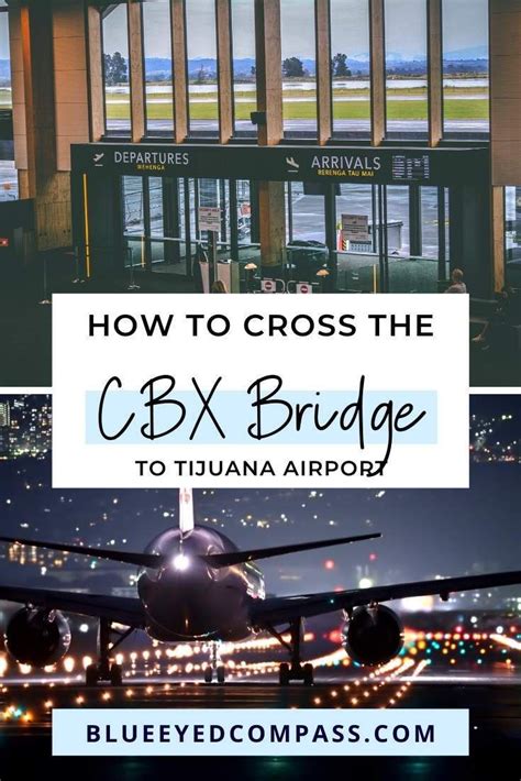 Using The Cbx Bridge To Tijuana Airport In 2020 Mexico Travel North