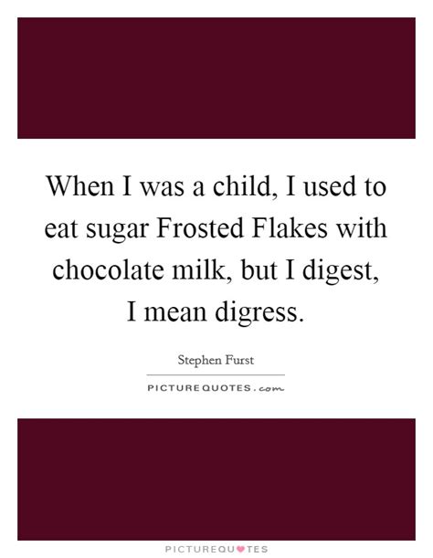 Find the best chocolate milk quotes, sayings and quotations on picturequotes.com. Chocolate Milk Quotes & Sayings | Chocolate Milk Picture ...
