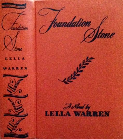 Foundation Stone Lella Warren Alfred A Knopf 1940 Hc Lella Warren