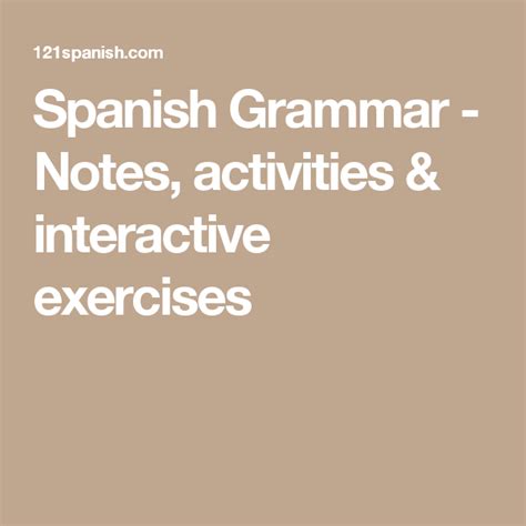 Spanish Grammar Notes Activities And Interactive Exercises Grammar