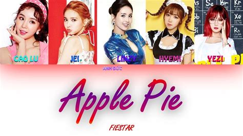 fiestar 피에스타 apple pie lyrics han rom eng color coded youtube