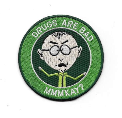 South Park Tv Series Mr Mackey Saying Drugs Are Bad Mmmkay Patch New Unused Ebay