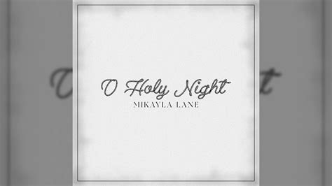 Mikayla Lane O Holy Night Official Audio Youtube