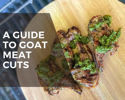 A Guide To Goat Meat Cuts Grazing With Leslie