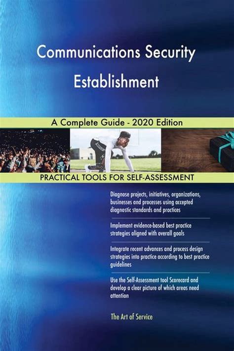 Communications Security Establishment A Complete Guide 2020 Edition