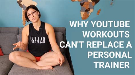 Why Youtube Workouts Can T Replace A Personal Trainer Youtube