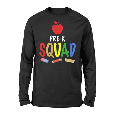 Pre K Preschool Squad Back To School Teacher T Long Sleeve T Shirt